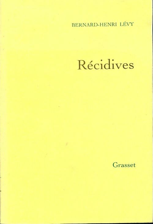 Livrenpoche : Questions de principe 9 : récidives - Bernard-Henri Lévy - Livre