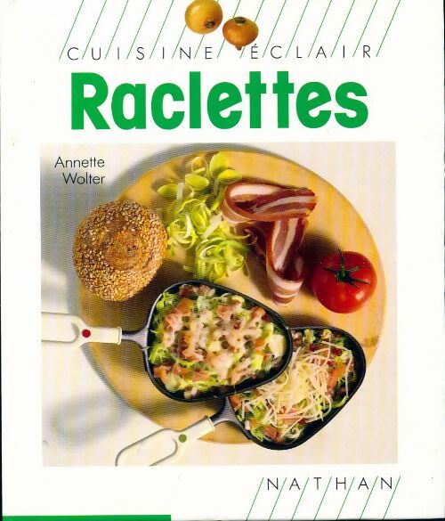 Livrenpoche : Raclettes - Annette Wolter - Livre