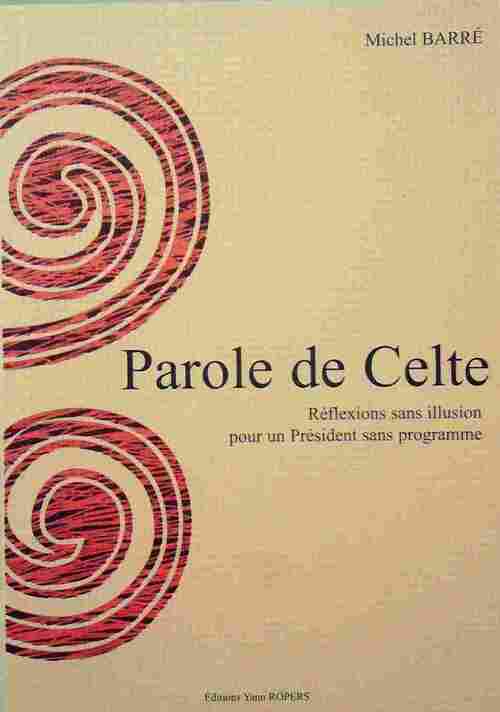 Livrenpoche : Parole de Celte - Michel Barré - Livre