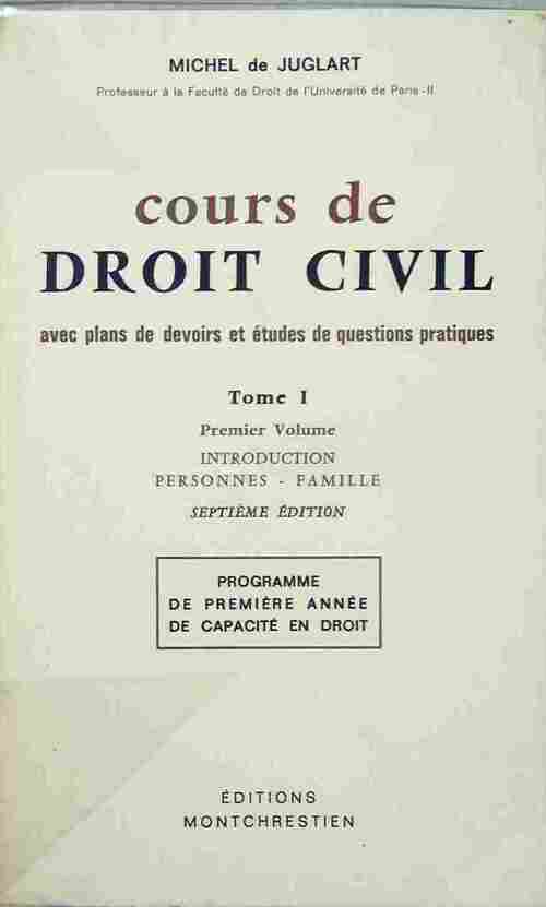 Livrenpoche : Cours de droit civil Tome I - Michel De Juglart - Livre