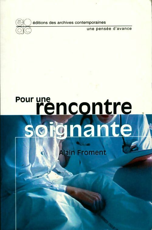 Livrenpoche : Pour une rencontre soignante - Alain Froment - Livre