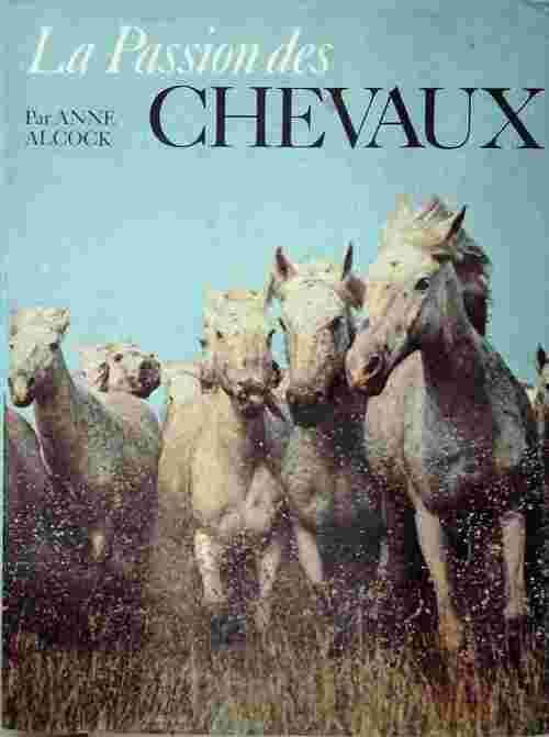 Livrenpoche : La passion des chevaux - Anne Alcock - Livre