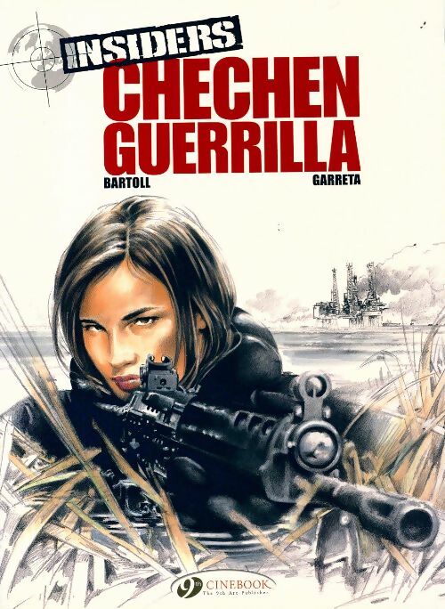 Livrenpoche : Insiders Tome I : Chechen Guerrilla - Renaud Garreta - Livre