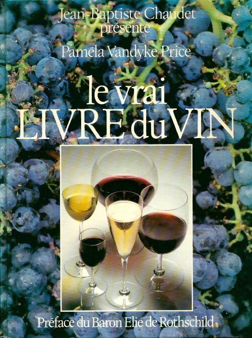 Livrenpoche : Le vrai livre du vin - Pamela Vandyke Price - Livre