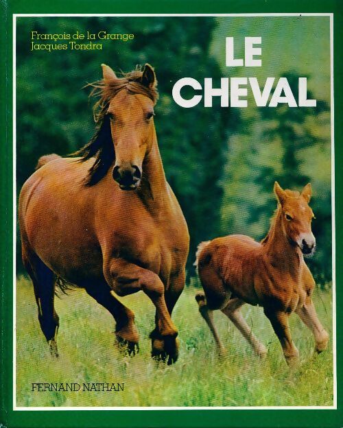 Le cheval - Jacques Tondra - Livre