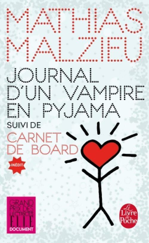 Livrenpoche : Journal d'un vampire en pyjama / Carnet de board - Mathias Malzieu - Livre