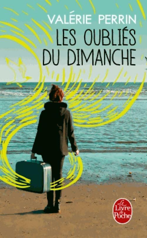 Livrenpoche : Les oubliés du dimanche - Valérie Perrin - Livre