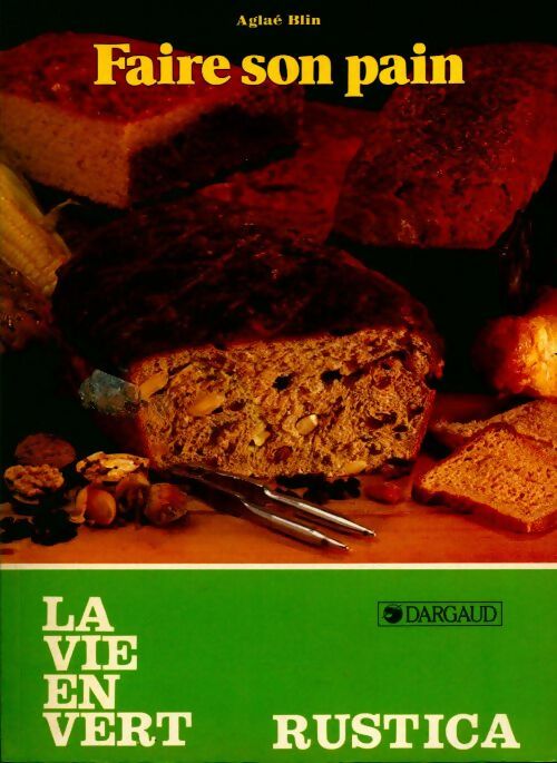 Livrenpoche : Faire son pain - Aglaé Blin - Livre