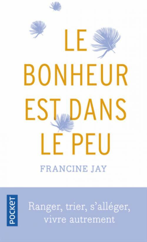 Livrenpoche : Le bonheur est dans le peu - Francine Jay - Livre