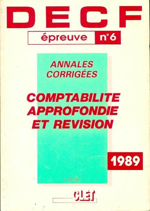 Livrenpoche : DECF, épreuve n°6 : Annales corrgiées comptabilité approfondie et révision - J. Mailler - Livre