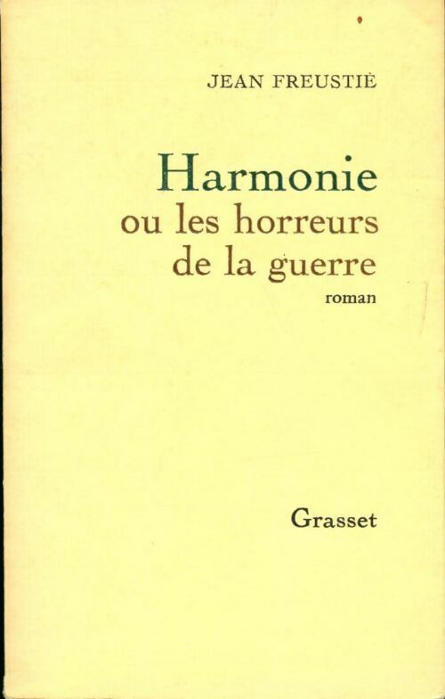 Livrenpoche : Harmonie ou les horreurs de la guerre - Jean Freustié - Livre