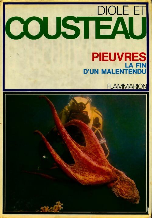 Livrenpoche : Pieuvres la fin d'un malentendu - Jacques-Yves Cousteau - Livre