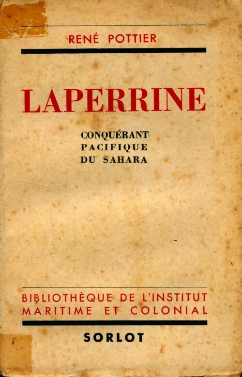 Livrenpoche : Laperrine. Conquérant pacifique du Sahara - René Pottier - Livre
