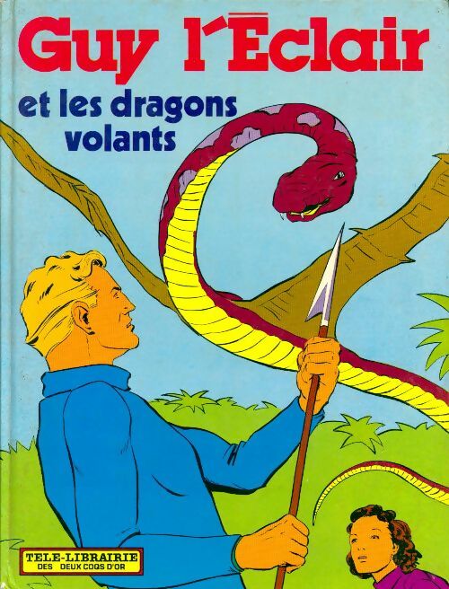 Livrenpoche : Guy l'eclair et les dragons volants - Collectif - Livre