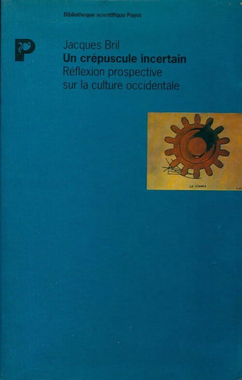 Livrenpoche : Un crépuscule incertain - Jacques Bril - Livre