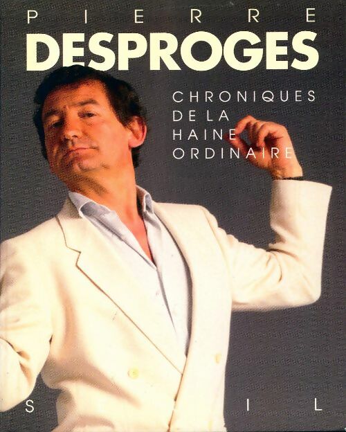 Livrenpoche : Chroniques de la haine ordinaire - Pierre Desproges - Livre