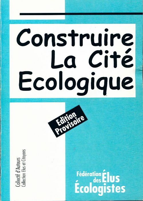 Livrenpoche : Construire la cité écologique - Collectif - Livre