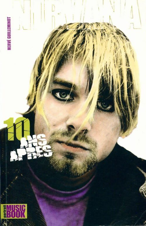 Livrenpoche : Nirvana, 10 ans après - Hervé Guilleminot - Livre