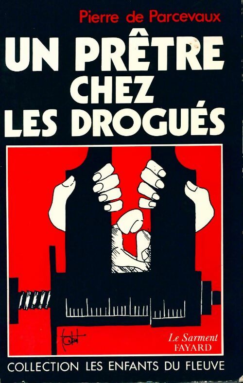 Livrenpoche : Un prêtre chez les drogués - Pierre De Parcevaux - Livre