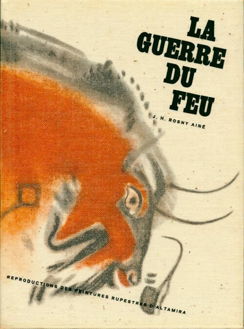 Livrenpoche : La guerre du feu - Joseph-Henry Rosny Ainé - Livre