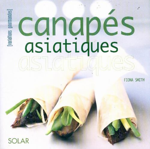 Livrenpoche : Canapés asiatiques - Fiona Smith - Livre