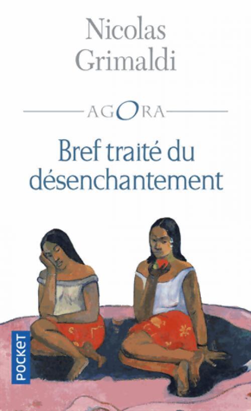 Livrenpoche : Bref traité du désenchantement - Nicolas Grimaldi - Livre