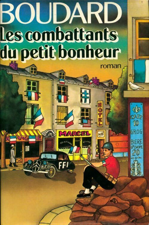 Livrenpoche : Les combattants du petit bonheur - Alphonse Boudard - Livre