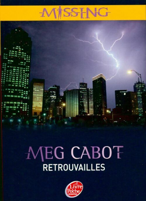 Livrenpoche : Missing Tome V : Retrouvailles - Meg Cabot - Livre
