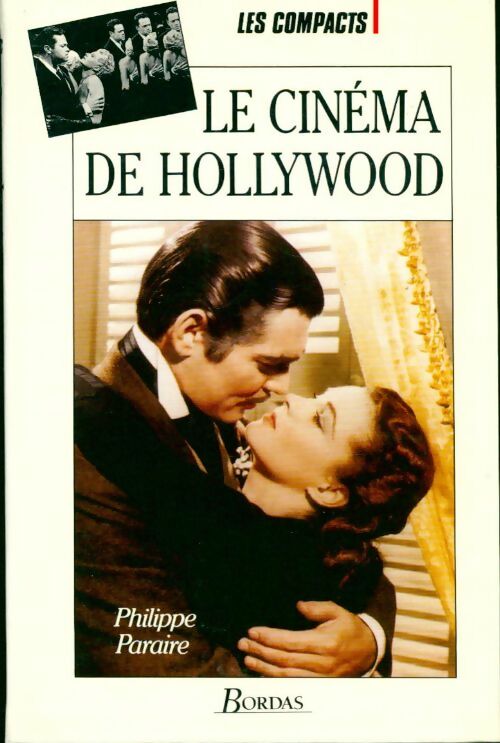 Livrenpoche : Le cinéma de Hollywood - Philippe Paraire - Livre