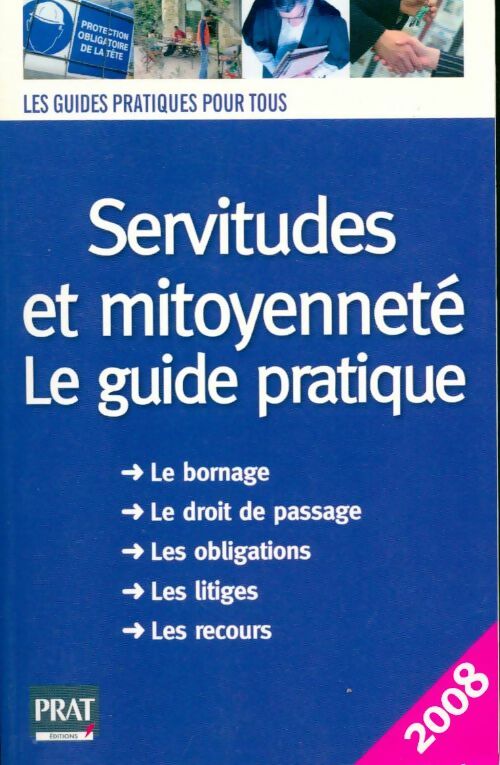 Livrenpoche : Servitudes et mitoyenneté. Le guide pratique 2008 - Sylvie Dibos-Lacroux - Livre