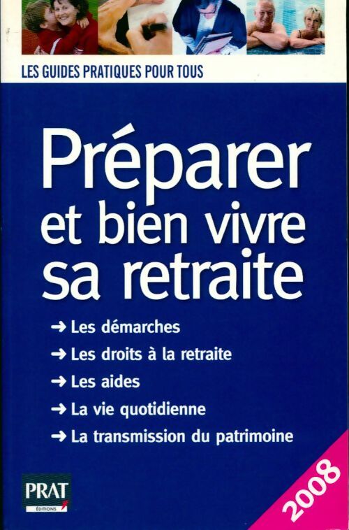 Livrenpoche : Préparer et bien vivre sa retraite 2008 - Agnès Chambraud - Livre