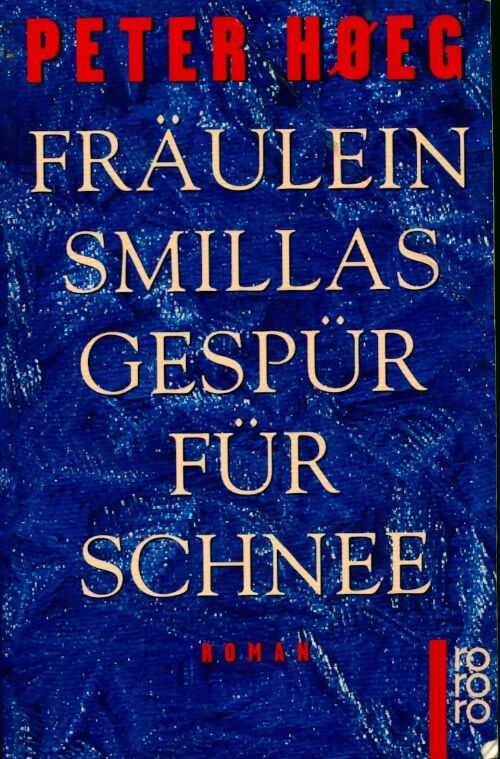 Livrenpoche : Fraulein smillas gespur fur schnee - Peter Hoeg - Livre
