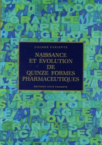 Livrenpoche : Naissance et évolution de quinze formes pharmaceutiques - Liliane Pariente - Livre
