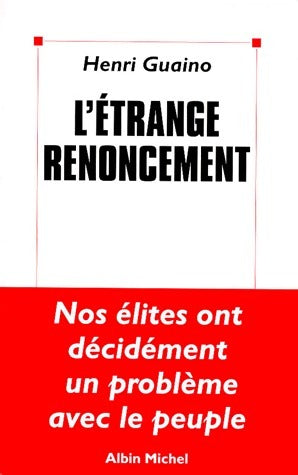 Livrenpoche : L'étrange renoncement - Henri Guaino - Livre