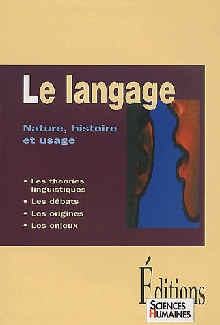 Livrenpoche : Le langage. Nature, histoire et usage - Collectif - Livre