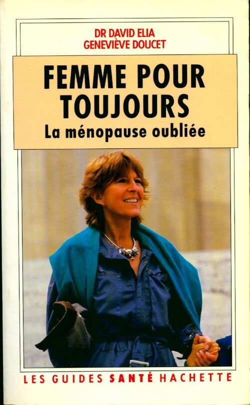 Livrenpoche : Femme pour toujours. La ménopause oubliée - Norbert Elias - Livre