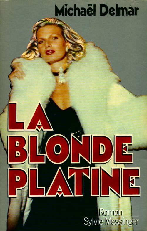 Livrenpoche : La blonde platine - Michaël Delmar - Livre