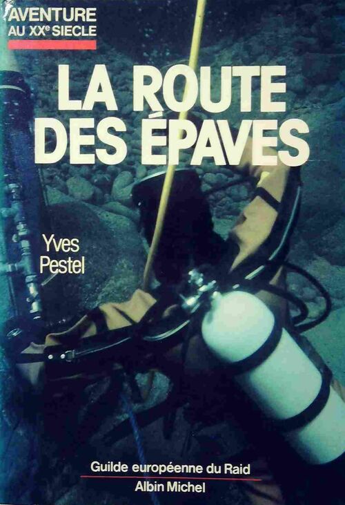 Livrenpoche : La route des épaves - Yves Pestel - Livre