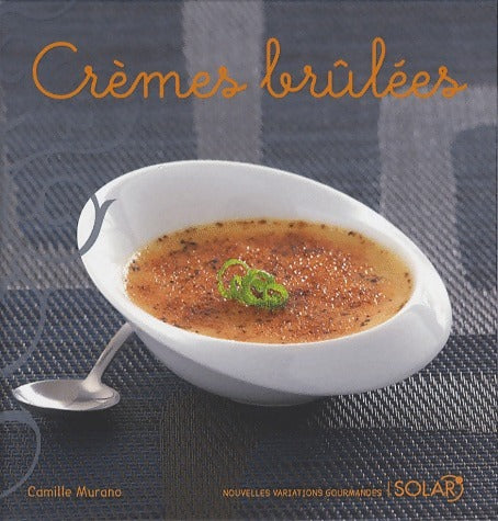 Livrenpoche : Crèmes brûlées - Camille Murano - Livre