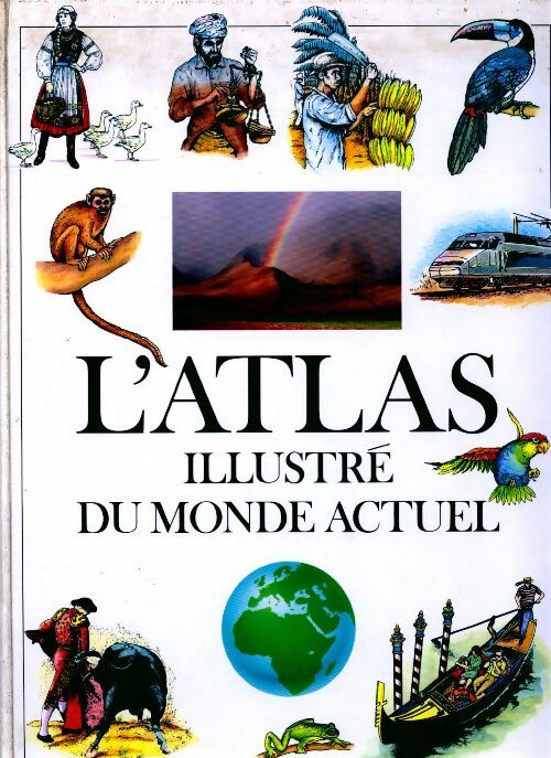 Livrenpoche : L'atlas illustré du monde actuel - Collectif - Livre