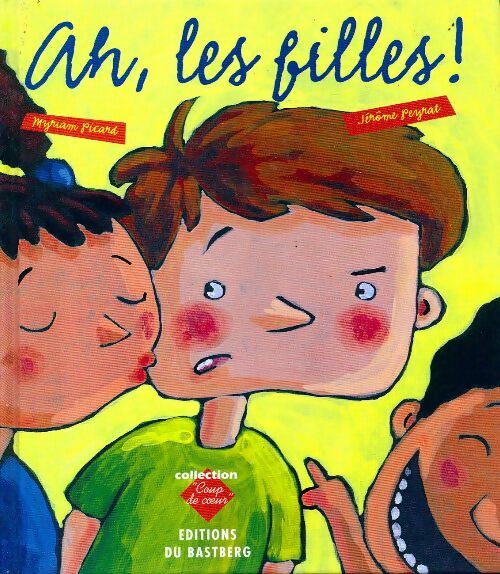 Livrenpoche : Ah, les filles ! - Myriam Picard - Livre