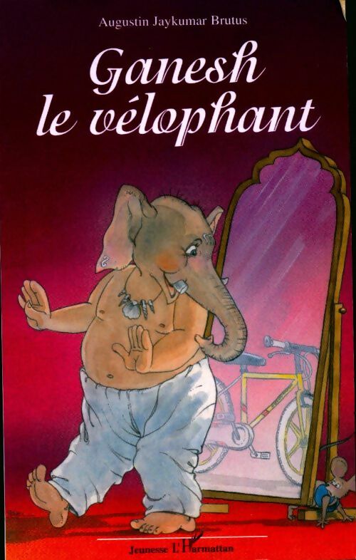 Ganesh le vélophant - Augustin-Jaykumar Brutus -  Jeunesse - Livre