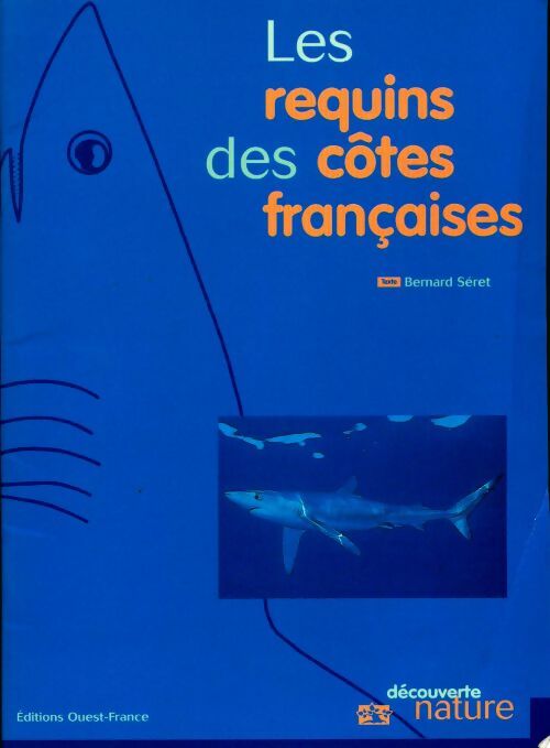 Livrenpoche : Les requins des côtes françaises - Bernard Séret - Livre