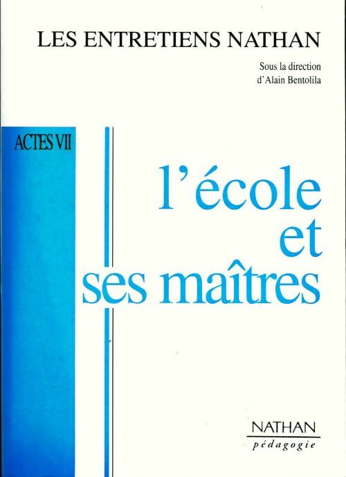 Livrenpoche : L'école et ses maîtres. Actes VII - Collectif - Livre