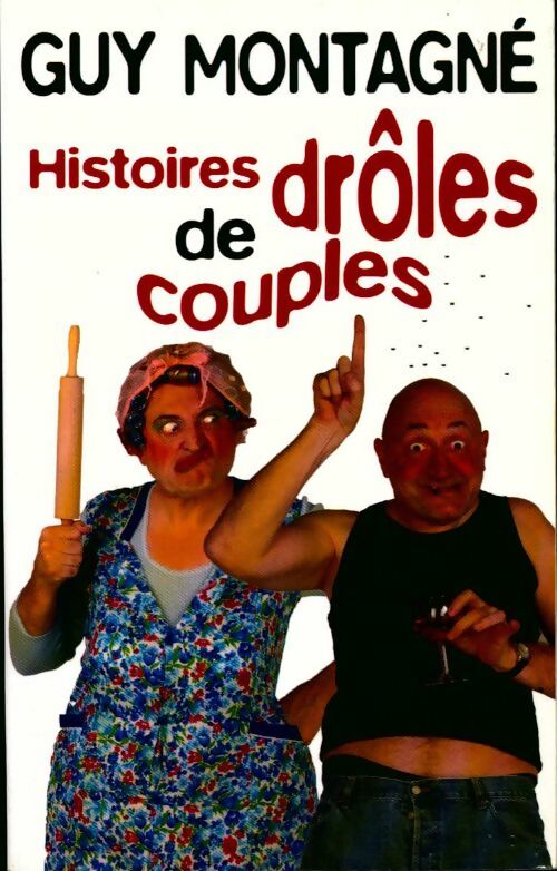 Livrenpoche : Histoires drôles de couples - Guy Montagné - Livre