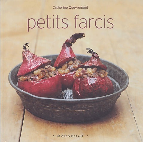 Livrenpoche : Petits farcis - Catherine Quévremont - Livre