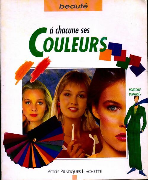 A chacune ses couleurs - Dorothée Bourguès - Livre