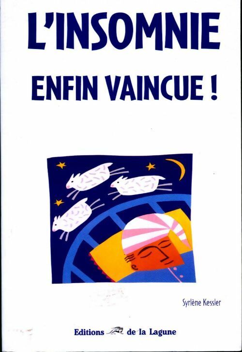 Livrenpoche : L'insomnie enfin vaincue ! - Syrlène Kessler - Livre