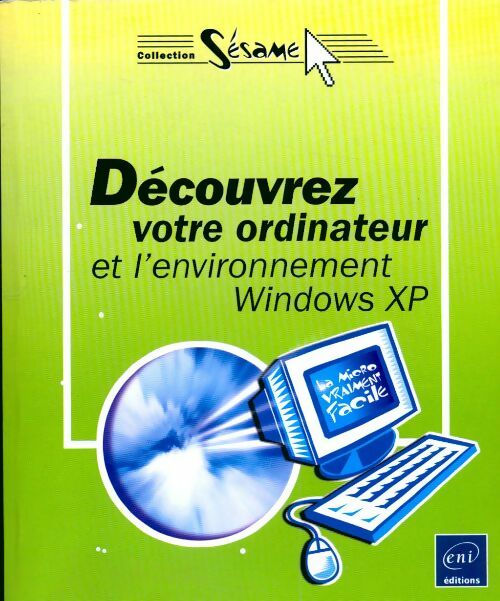 Livrenpoche : Découvrez votre ordinateur et l'environnement XP - Collectif - Livre