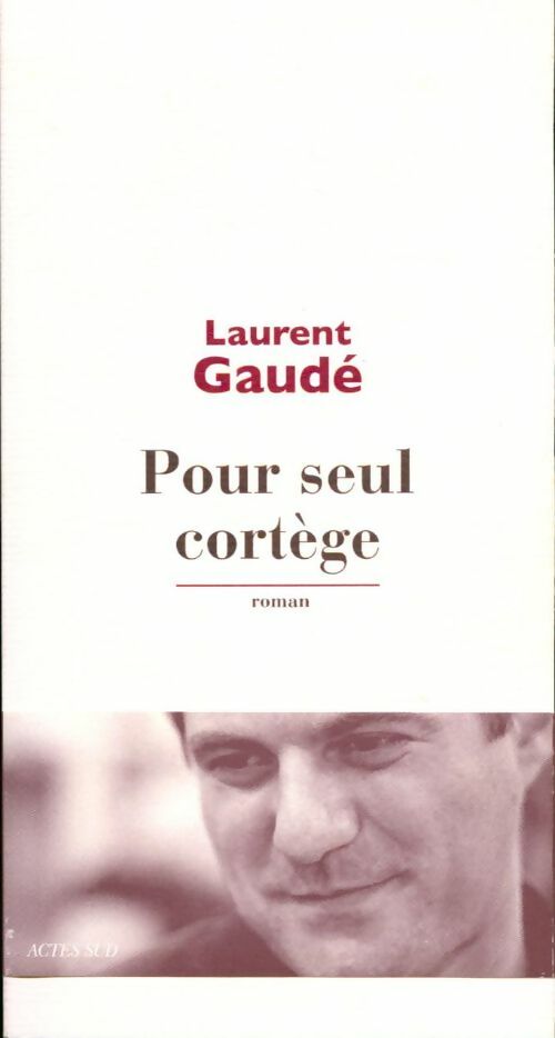 Livrenpoche : Pour seul cortège - Laurent Gaudé - Livre